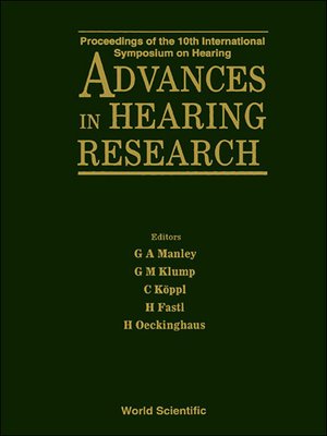 cover image of Advances In Hearing Research--Proceedings of the 10th International Symposium On Hearing